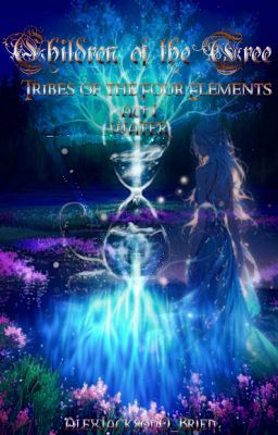 Children of the Tree: Tribes of the Four Elements. Act I. Water (ENG)