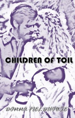 Children of Toil ✔