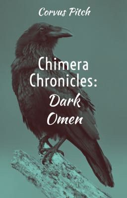 Chimera Chronicles: Dark Omen (BOOK 4)