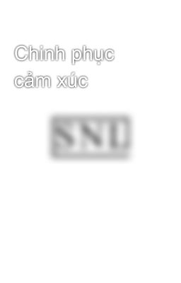 Chinh phục cảm xúc