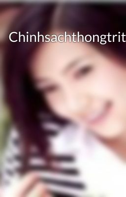 Chinhsachthongtrithoichien_chutruong