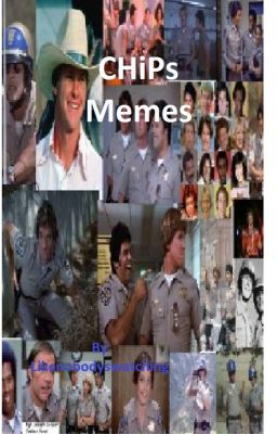 CHiPs Memes