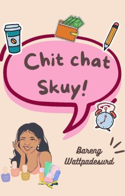 Chit Chat Puas Kuy!