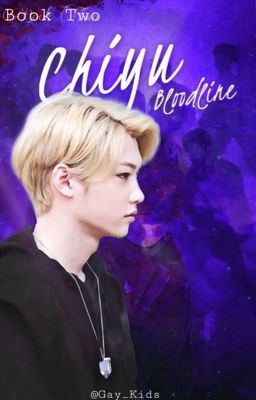 Chiyu // Changlix {Bloodline Trilogie}