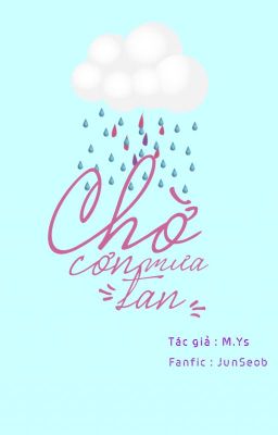 CHỜ CON MƯA TAN