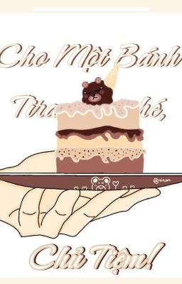 Cho Một Bánh Tiramisu Nhé, Chủ Tiệm!