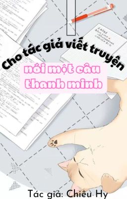 Cho tác giả viết truyện nói một câu thanh minh