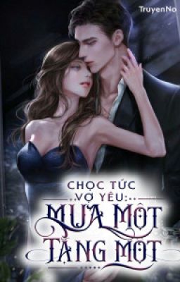 Chọc tức vợ yêu - Mua một tặng một