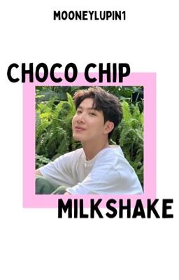 Choco Chip Milkshake-kdrama BL male ocs