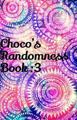 Choco's Randomness Book