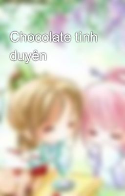 Chocolate tình duyên