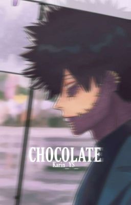 CHOCOLATE || TODOROKI TOUYA 