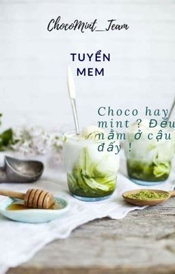 ChocoMint_Team tuyển mem