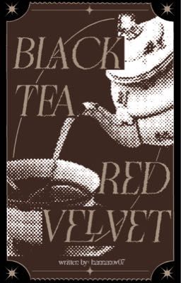 | Chodeft | - Black Tea & Red Velvet