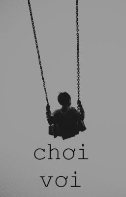 Chơi vơi.