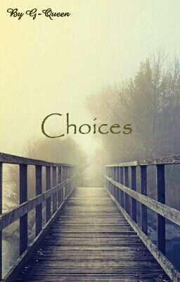 Choices