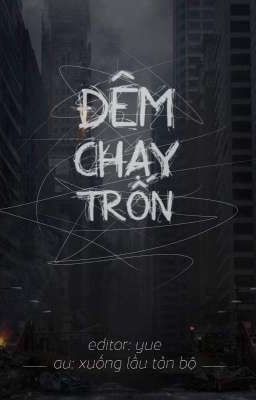 [ChoIta] Đêm chạy trốn