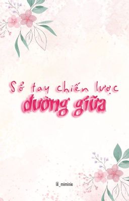 [Choker] Sổ tay chiến lược đường giữa