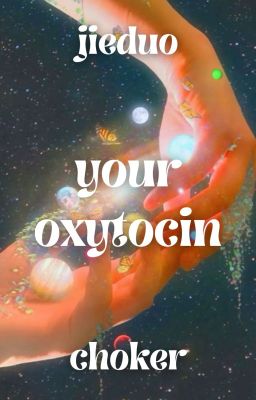 [choker x jieduo] your oxytocin