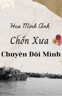 Chốn Xưa Chuyện Đôi Mình -[Tình trai-Thuần Việt]