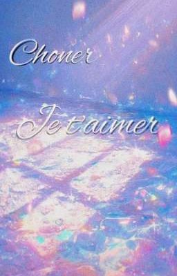 Choner| Je t'aimer 