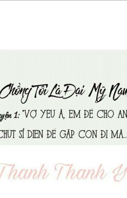 Chồng Tôi Là Đại Mỹ Nam 