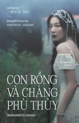 Chonut | Con rồng và chàng phù thủy