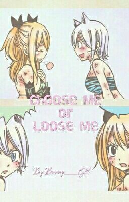 Choose Me Or Lose Me