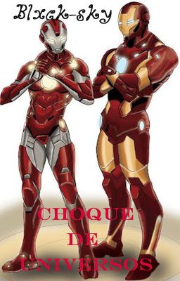 Choque de Universos {Stony} {Three-Shot} {AU}