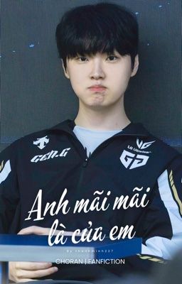 [CHORAN] Anh mãi mãi là của em
