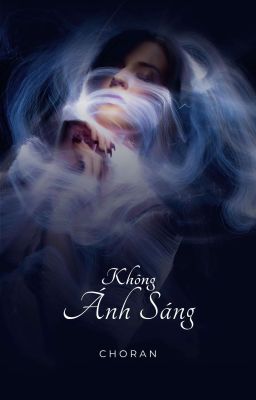 choran | không ánh sáng
