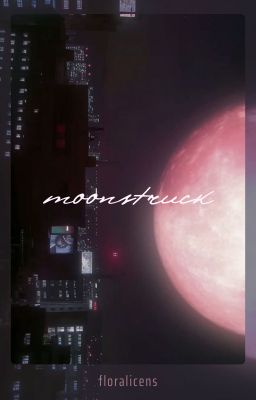 [choran] moonstruck