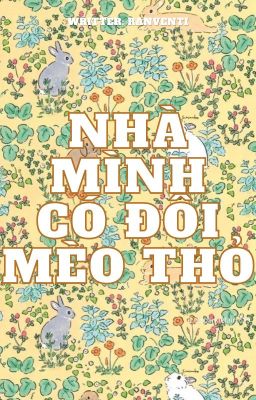 [Choran] Nhà mình có đôi mèo thỏ