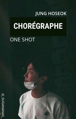 CHORÉGRAPHE - JUNG HOSEOK x READER {OS}