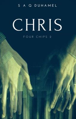 CHRIS | Four Chips #2