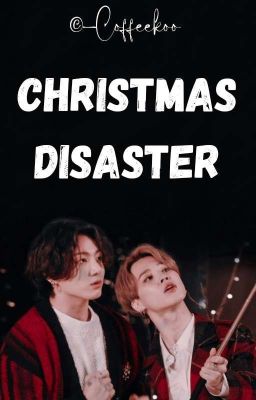 Christmas Disaster // Jikook [✓]