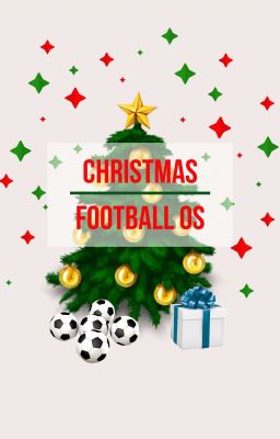 CHRISTMAS FOOTBALL OS ✓