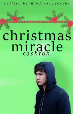 christmas miracle | cashton one shot