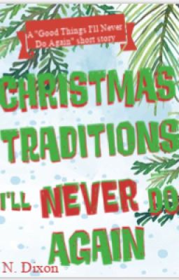 Christmas Traditions I'll Never Do Again