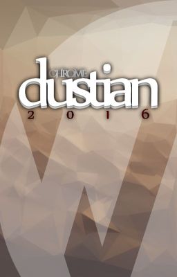 Chrome Dustian 2016