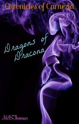 Chronicles of Carnezia (Book 1): Dragons of Dracona