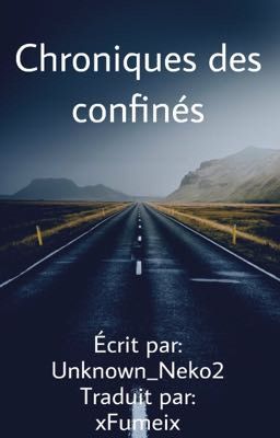 Chroniques des confinés. {Traduction Espagnol-Français} 