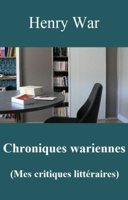 Chroniques wariennes (mes critiques littéraires)