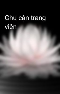 Chu cận trang viên