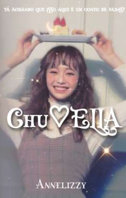 Chu♡ELLA (Cinderella)