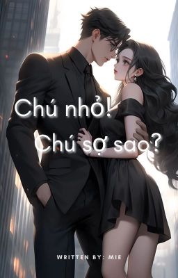 Chú Nhỏ ! Chú sợ sao?