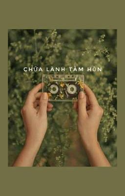 CHỮA LÀNH TÂM HỒN - #1