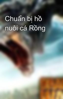 Chuẩn bị hồ nuôi cá Rồng