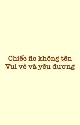 [Chuang 2021] Chiếc fic không tên