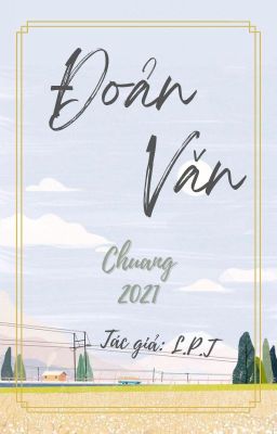 [CHUANG 2021] Đoản văn